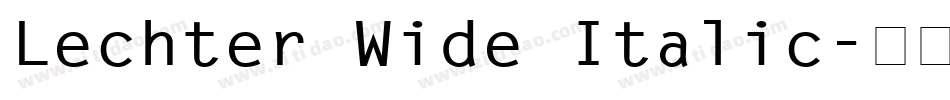 Lechter Wide Italic字体转换
